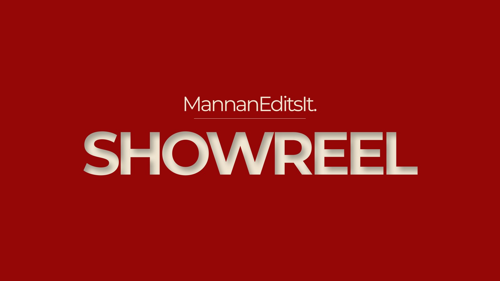 MannanEditsIt showreel